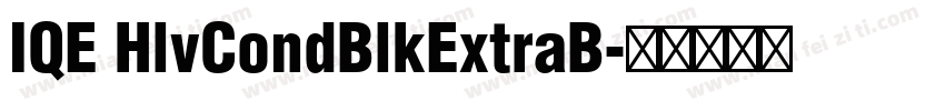 IQE HlvCondBlkExtraB字体转换